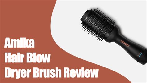 Amika Hair Blow Dryer Brush Review: Should You Buy It?