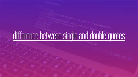 PHP the difference between single and double quotes