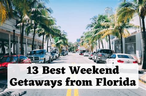 13 Best Weekend Getaways from Florida