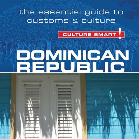 Dominican Republic – Culture Smart! – Dreamscape Publishing