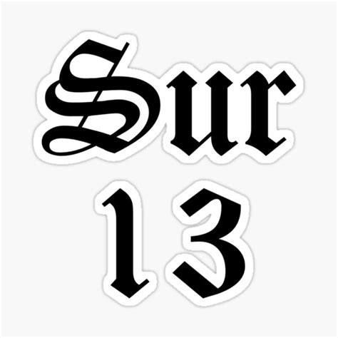 "Sur 13 Surenos" Sticker for Sale by DIRTYDUNNZ | Redbubble