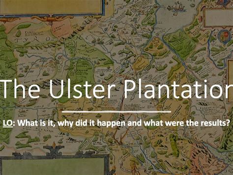 KS3 - The Ulster Plantation | Teaching Resources