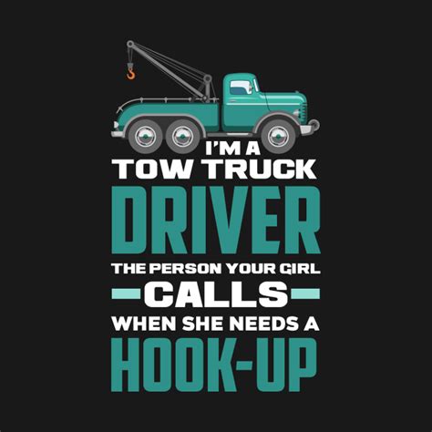 Tow Truck Driver, Truck Driver Gifts, Drivers, Truck Quotes, Father Quotes, Truck Design ...