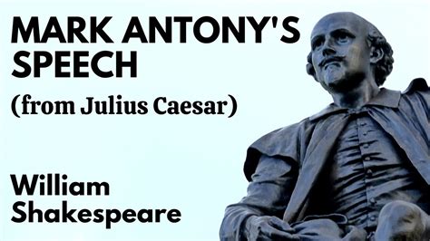 Marc Antony's Speech (from Julius Caesar) - William Shakespeare - YouTube