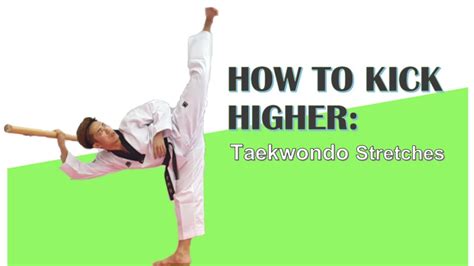 How to kick higher: Taekwondo Stretches - YouTube