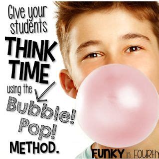 Give your Students Think Time Using the Bubble Pop Method! | Teaching technology, Upper ...