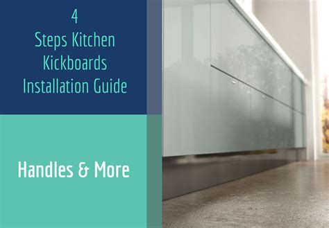 4 Steps to Install Kitchen Kickboards Like a Pro - Handles and more