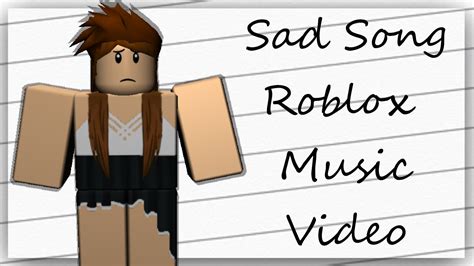 Sad Song - Roblox Music Video - YouTube