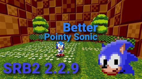 SRB2 Mods - Better PointySonic! (200 Subs Special) - YouTube