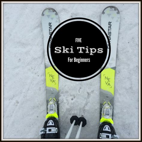 Five Ski Gear Tips for Beginners — Thrifty Mommas Tips