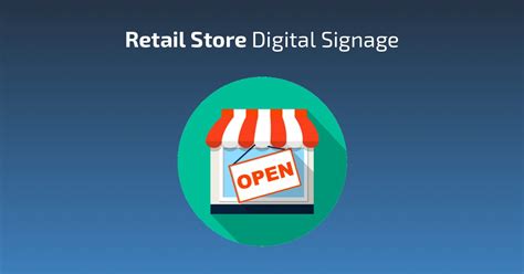 Retail Store Digital Signage - Play Digital Signage