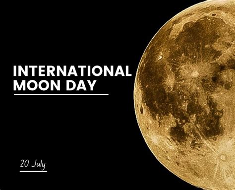 Moon Day: July 20 of Every Year | Aerospace Lectures