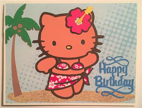 Hawaiian / beach themed hello kitty cricut HAPPY BIRTHDAY card | Hello ...