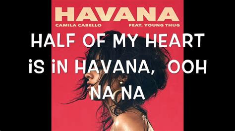 Havana Lyrics - Camila Cabello Feat Young Thug - YouTube