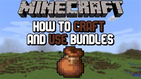 How to Craft and Use Bundles! | Minecraft 1.17 Tutorials - YouTube