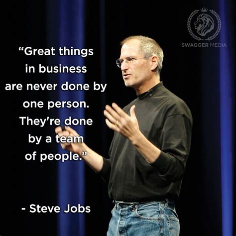 Swagger Media Blog: The Swagger Way | Steve jobs quotes, Job quotes, Teamwork quotes