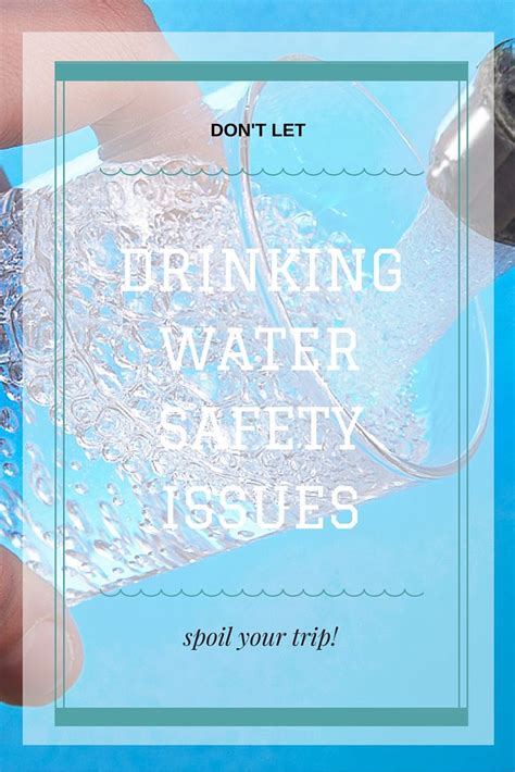 5 Drinking Water Safety Tips for Travelers | Drinking water, Safe drinking water, Water safety