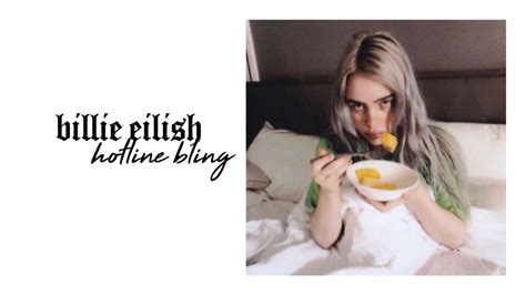 Billie Eilish - Hotline Bling (From the "party favor/hotline bling" vinyl) - YouTube