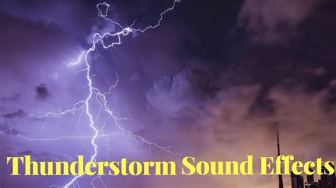 THUNDERSTORM SOUND EFFECTS ROYALTY FREE SOUND EFFECTS NO COPYRIGHT SOUNDS - YouTube