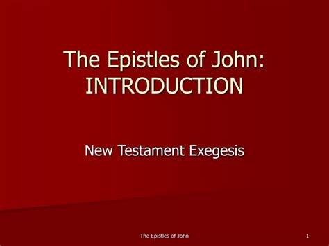 PPT - The Epistles of John: INTRODUCTION PowerPoint Presentation, free download - ID:9396838