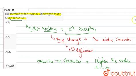 The formula of the Hydride of nitrogen that is acidic in nature is ...