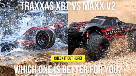 Traxxas XRT VS Maxx V2. Which One Is Better For You? - Traxxas Cars Reviews