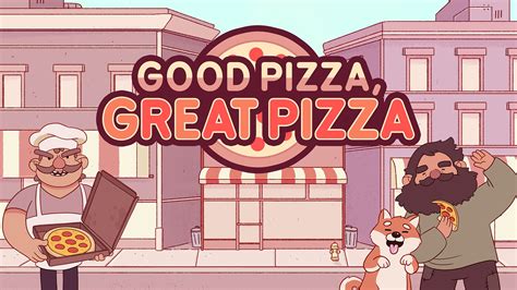 Good Pizza, Great Pizza for Nintendo Switch - Nintendo Official Site for Canada