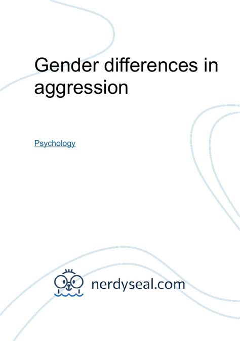 Gender differences in aggression - 357 Words - NerdySeal