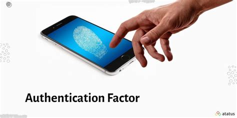 Authentication Factor: Definition, Factors, SFA vs 2FA vs MF