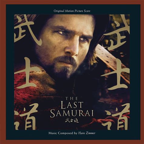 ‎The Last Samurai (Original Motion Picture Score) by Hans Zimmer on Apple Music