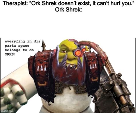 Image tagged in shrek,orks,warhammer 40k - Imgflip