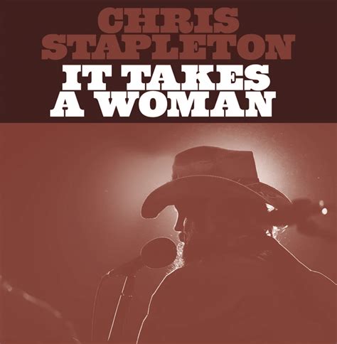 Chris Stapleton Releases New Love Song To His Wife, "It Takes A Woman"