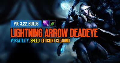 POE 3.22 Lightning Arrow Deadeye Build: Versatility, Speed, and Efficient Clearing