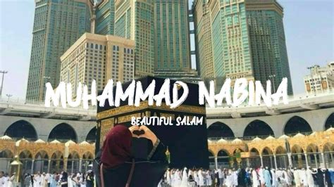 Muhammad Nabina Beautiful Salam Mp3 Naat Download - All Content