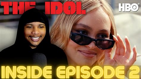 Inside Episode 2 REACTION! | THE IDOL | HBO (Behind The Scenes) - YouTube