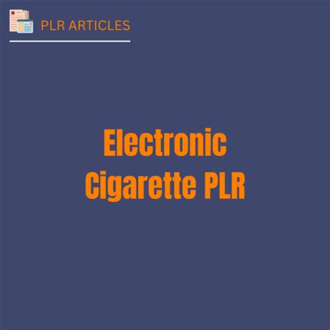 Electronic Cigarette PLR – Pro PLR Packs