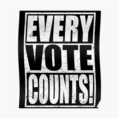 Every Vote Counts Posters | Redbubble