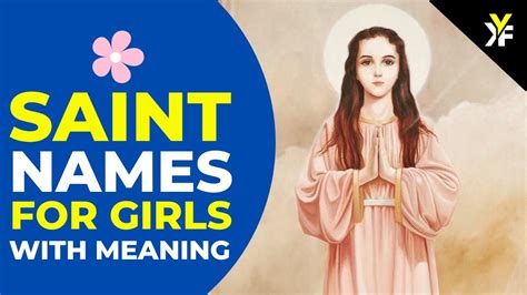 15 Saint Names for Girls with meaning and pronunciation saint names for confirmation - YouTube