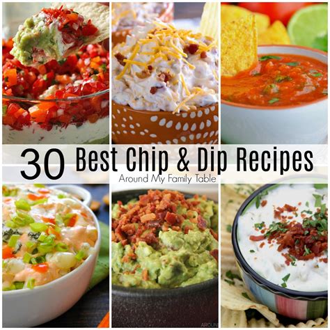 The Best Chip and Dip Recipes - Around My Family Table