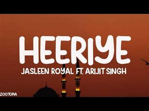 Jasleen Royal - Heeriye (Lyrics) ft Arijit Singh - YouTube