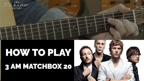 How To Play Matchbox 20 3AM on Acoustic Guitar - YouTube