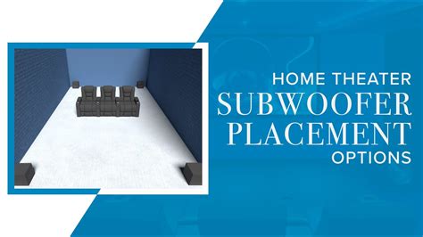 Home Theater Subwoofer Placement Options - YouTube