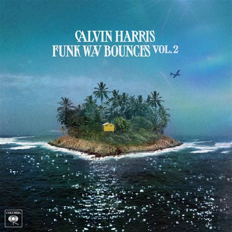 Calvin Harris Reveals Star-Studded Tracklist for "Funk Wav Bounces Vol ...