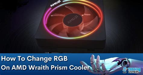 Explained: How To Change RGB On AMD Wraith Prism Cooler?