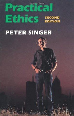 Practical Ethics by Peter Singer | Goodreads