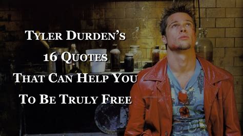 Tyler Durden’s 16 Quotes That Can Help You To Be Truly Free - YouTube