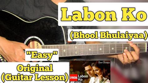 Labon Ko Labon Pe - Bhool Bhulaiyaa | Guitar Lesson | Easy Chords | Acordes - Chordify