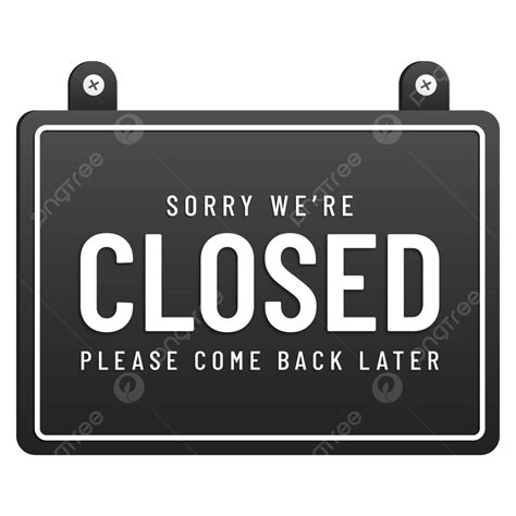 Sorry We Are Closed Sign Board In Black Color Vector, Closed, Closed Sign, Sorry We Are Closed ...
