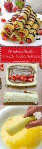 Strawberry Nutella French Toast Roll Ups – Recipe from Yummiest Food Cookbook