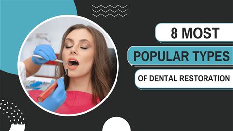 8 Most Popular Types of Dental Restoration - YouTube